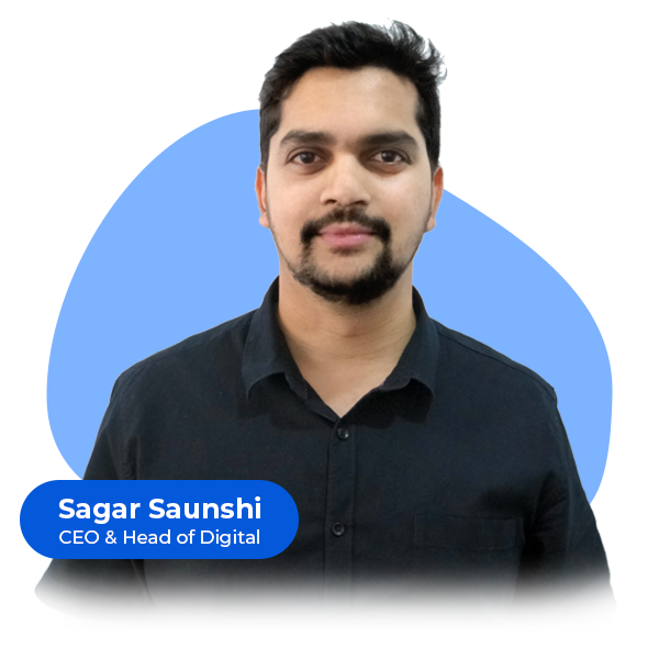 Sagar Saunshi CEO & Head of Digital